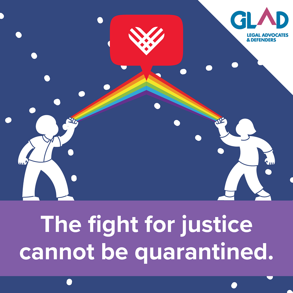 Social media graphic for a fundraising campaign for GLBTQ Legal Advocates and Defenders (GLAD). Part of a campaign package for GLAD.