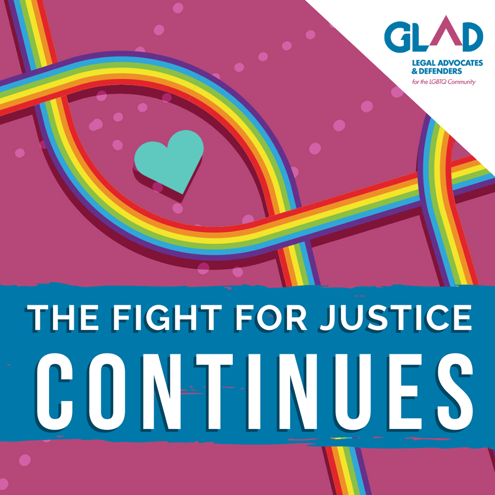 Social media graphic for a fundraising campaign for GLBTQ Legal Advocates and Defenders (GLAD).